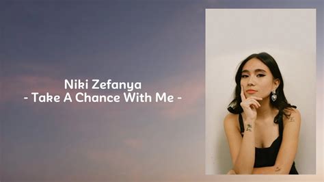 niki take a chance with me lyrics|NIKI – Take A Chance With Me Lyrics .